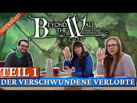 Let's play BEYOND THE WALL - Charaktererstellung, Weltenbau und der Start ins Abenteuer! | Teil 1