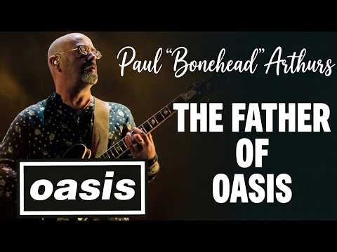 Paul "Bonehead" Arthurs | The FATHER of OASIS! #oasis