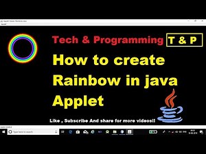 How to create the Rainbow in Java Applet Step by step || tech&Programming