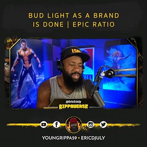 25K views · 1.9K reactions | Bud Light as a brand is DONE | Epic Ratio | Eric July | Facebook