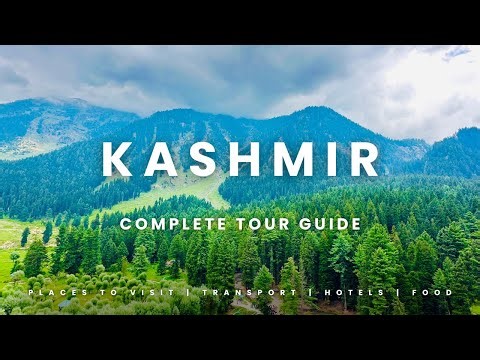 Kashmir complete tour guide 2026 / explore / hotels / transport/ top places