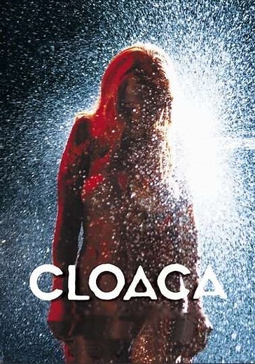 Cloaca - Movie