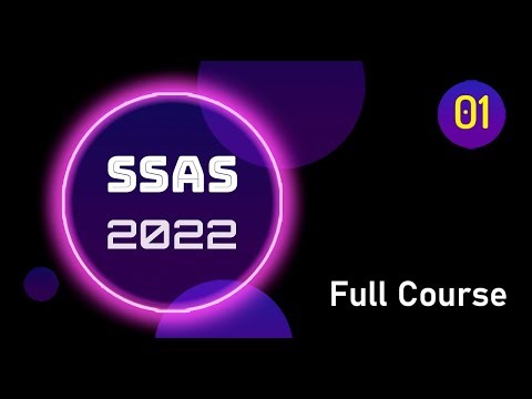SSAS 2022 Full Course - Part 01: Start the Journey
