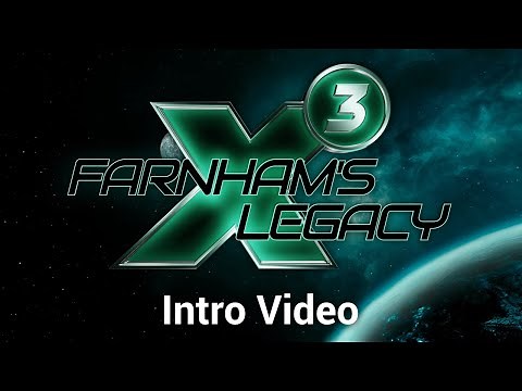 X3: Farnham's Legacy - Intro