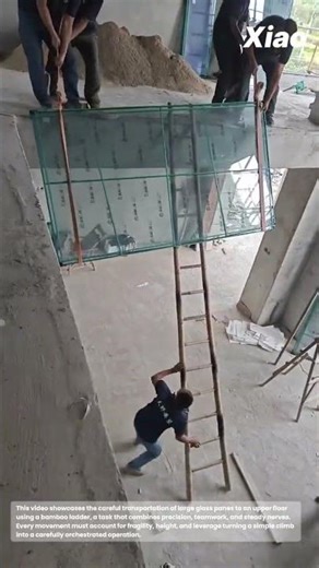 Lifting Transparency: Transporting Glass to The Second Floor Using A Bamboo Ladder