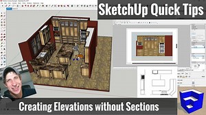 Creating SketchUp Elevations for Layout without Section Cuts - SketchUp Quick Tips - The SketchUp Essentials