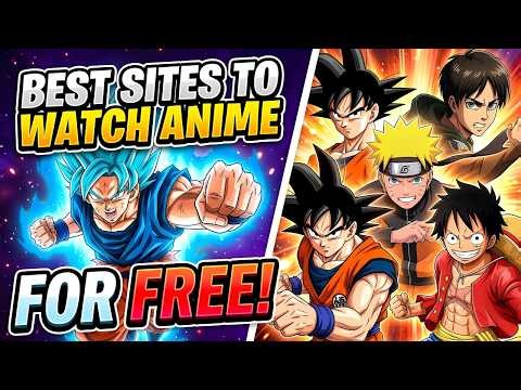 Best Sites To Watch Anime for FREE in 2026!