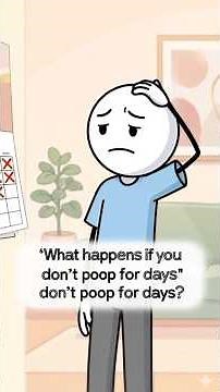 What Happens If You Don't Poop for Days | #animation #healthfacts