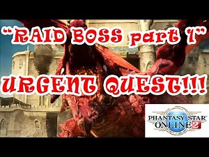RAID BOS part1"URGENT QUEST" PSO2 (Phantasy Star Oline 2)-nunuk gundul