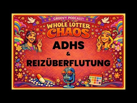 ADHS Podcast : ADHS und Reizüberflutung #podcast
