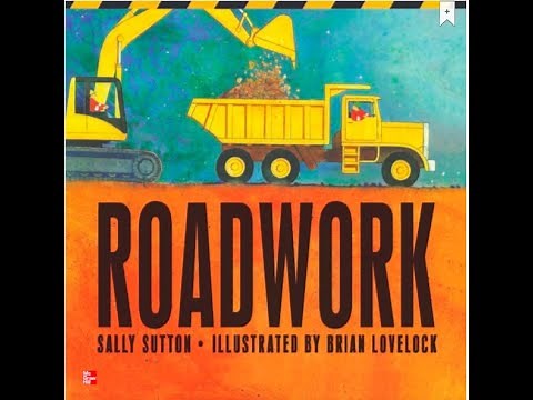 Read Aloud: ROADWORK by Sally Sutton