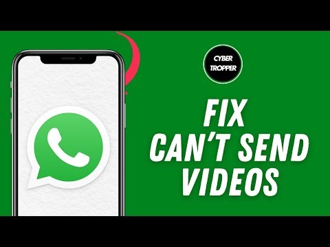 How to Fix Can't Send Videos on WhatsApp