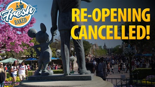 Disneyland reopening delayed ¦ July 17th is OFF!