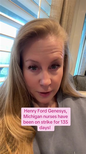 Day 135! Sending love and support to Henry Ford Genesys Hospital, Michigan nurses ❤️💪🏻. #nurse #michigan #news #thenurseerica