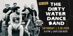 The Dirty Water Dance Band LIVE at Cape Cod Beer!