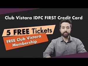 Club Vistara IDFC FIRST Credit Card Detailed Review | FREE Flight Tickets | Features & Benefits