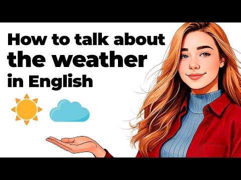 How to talk about WEATHER in English | English Podcast
