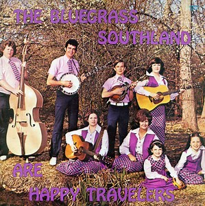 The Bluegrass Southland - The Bluegrass Southland Are Happy Travellers