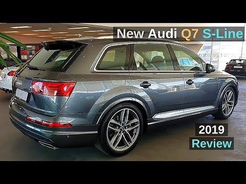 New Audi Q7 S Line 2019 Review Interior Exterior