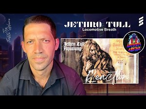 FIRST TIME HEARING: Jethro Tull - Locomotive Breath (Reaction) (Athems Series)