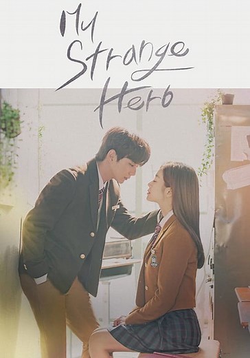 My Strange Hero Season 1 - watch episodes streaming online