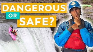 Is whitewater kayaking safe? | Key questions answered
