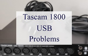 7 Practices For Fixing Tascam 1800 USB Problems - CMUSE