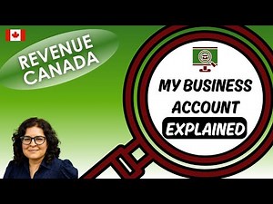 CRA My Business Account: How to Use It & Save Time