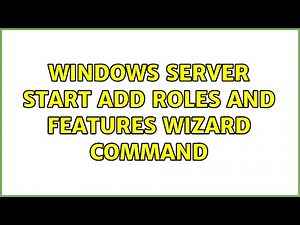 Windows Server start Add Roles and Features Wizard command