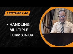 C# Windows Programming [Urdu/Hindi] - Lecture # 40 - Handling Multiple Forms in C#
