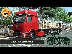 New FENDT 832 from PAUL. | NF-Marsch #250 | Farming Simulator 25
