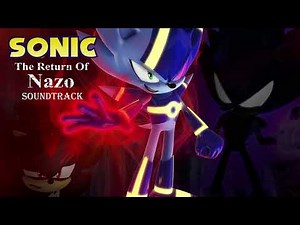 Sonic: The Return Of Nazo FULL SOUNDTRACK