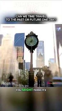 Time Travel Past or Future - Will it Happen One Day?