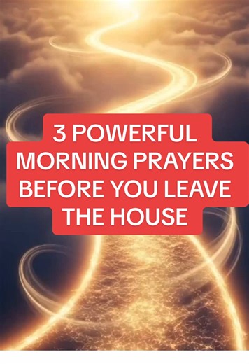 3 Powerful Morning Prayers Before You Leave The House #morningprayers #christiantiktok #prayers #amen🙏 #fyp