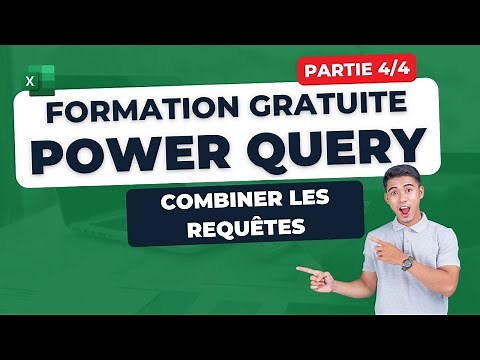 [4/4] Formation Power Query — apprenez à combiner les requêtes !