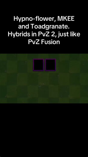 Hypno-flower, MKEE and Toadgranate. Hybrids in PvZ 2, just like PvZ Fusion