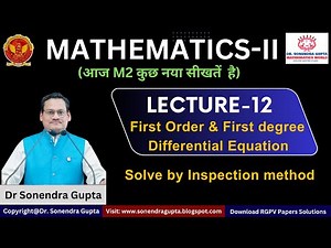 ||Lecture-12|| Ordinary Differential Equation || Solve by Inspection Method || Dr Sonendra Gupta ||