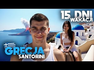 SANTORINI (vlog) - TO BYŁY NAJLEPSZE WAKACJE W NASZYM ŻYCIU! (15 DNIOWA PODRÓZ)
