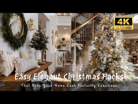 Easy Elegant Christmas Hacks | That Make Your Home Look Instantly Luxurious | 4K