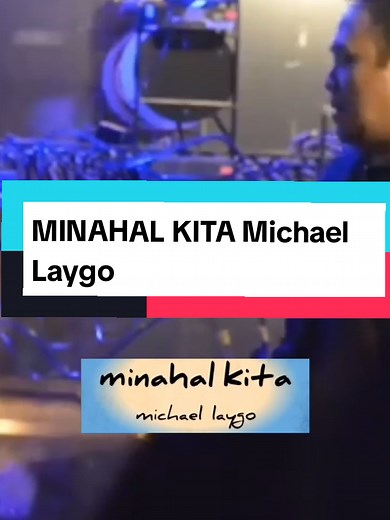 Minahal Kita - Michael Laygo: Lyrics and Meaning