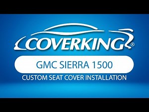 How to Install 2019-2025 GMC Sierra 1500 Custom Seat Covers | COVERKING®