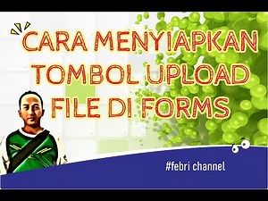 Cara Menyiapkan Tombol Upload File di Microsoft Forms #febri