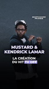 391K views · 12K reactions | La création de tv off par Kendrick Lamar et Mustard  #kendricklamar #rap #rapus #rapfr #beatmaker | Beatmaking France | Facebook