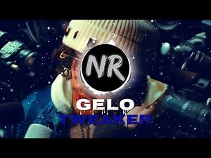 GELO - Tweaker [Xtreme Bass Boosted]🔊