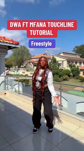 DWA FT MFANA TOUCHLINE Dance Tutorial