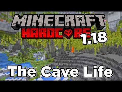 Minecraft 1.18 Hardcore Survival - Ep 1 - Cave Life Below Zero!