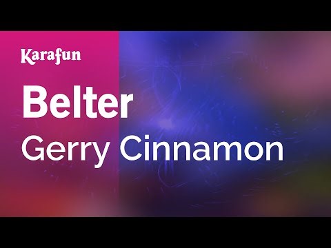 Belter - Gerry Cinnamon | Karaoke Version | KaraFun