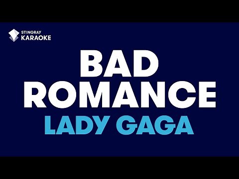 Bad Romance in the Style of "Lady Gaga" karaoke video with lyrics (no lead vocal)