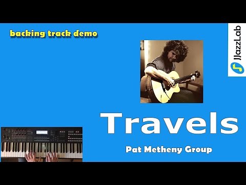 Travels (Pat Metheny Group) - JJazzLab backing track demo WITH SOLO