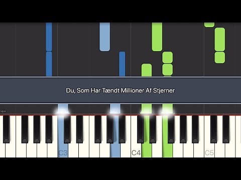 [Play/Sing] Du Som Har Tændt Millioner Af Stjerner (All verses + lyrics) Piano